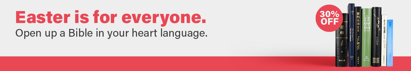 Easter is for everyone. Open up a Bible in your heart language.