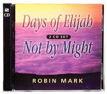 Album Image for Days of Elijah & Not By Might - DISC 1