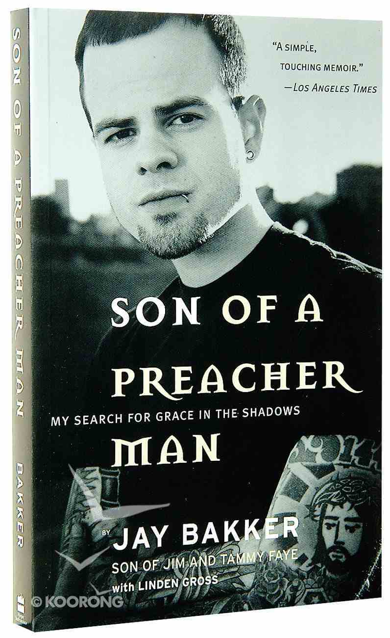 The Son Of The Preacher Man Son of a Preacher Man by Jay Bakker | Koorong