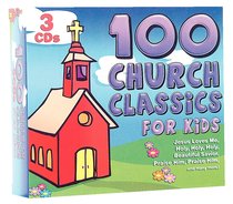 Album Image for 100 Church Classics For Kids - DISC 1