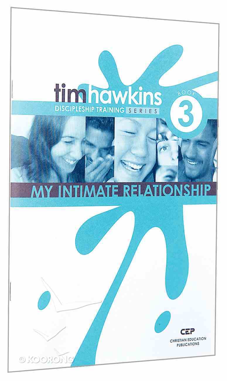 My Intimate Relationship (#03 in Cep Discipleship Training Series) Paperback