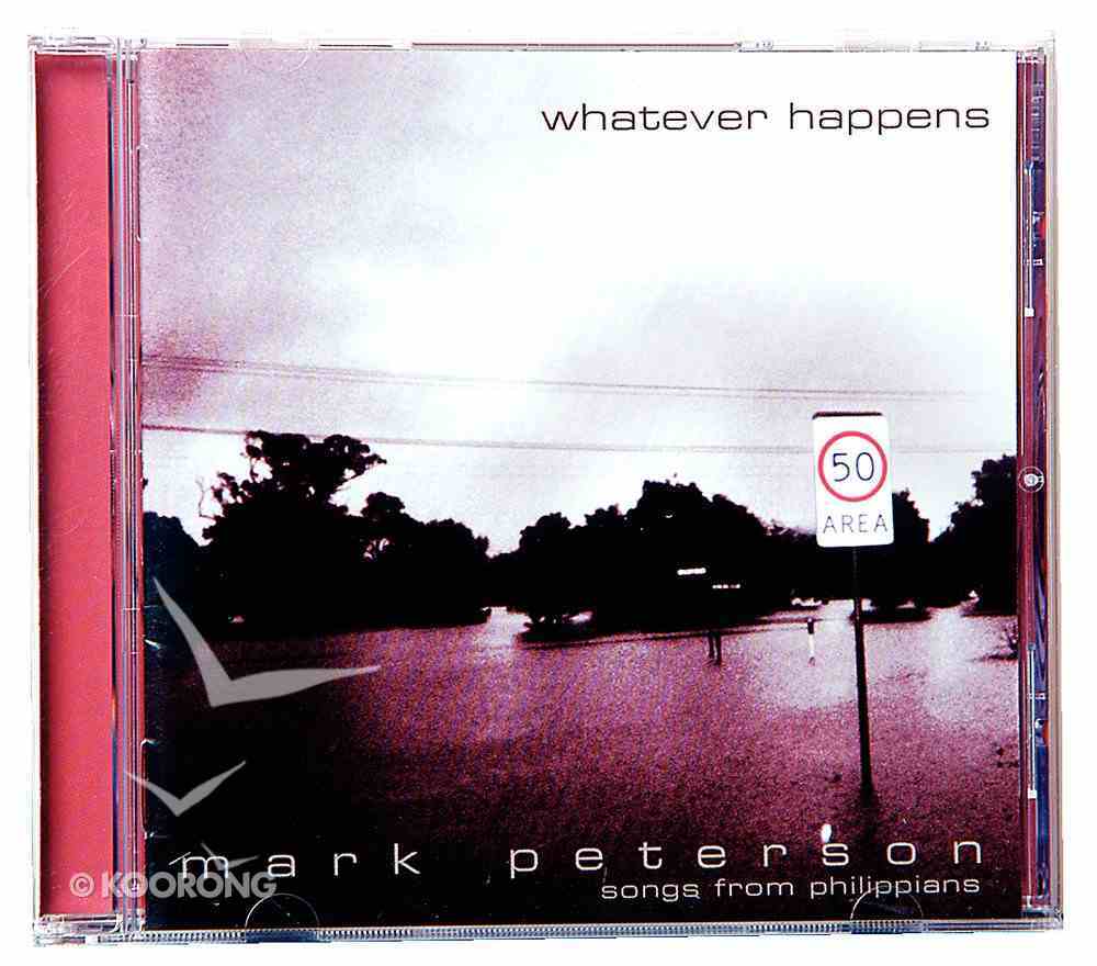 Whatever Happens: Songs From Philippians CD