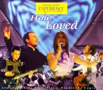 Album Image for How Loved (Worship Experience Series) - DISC 1