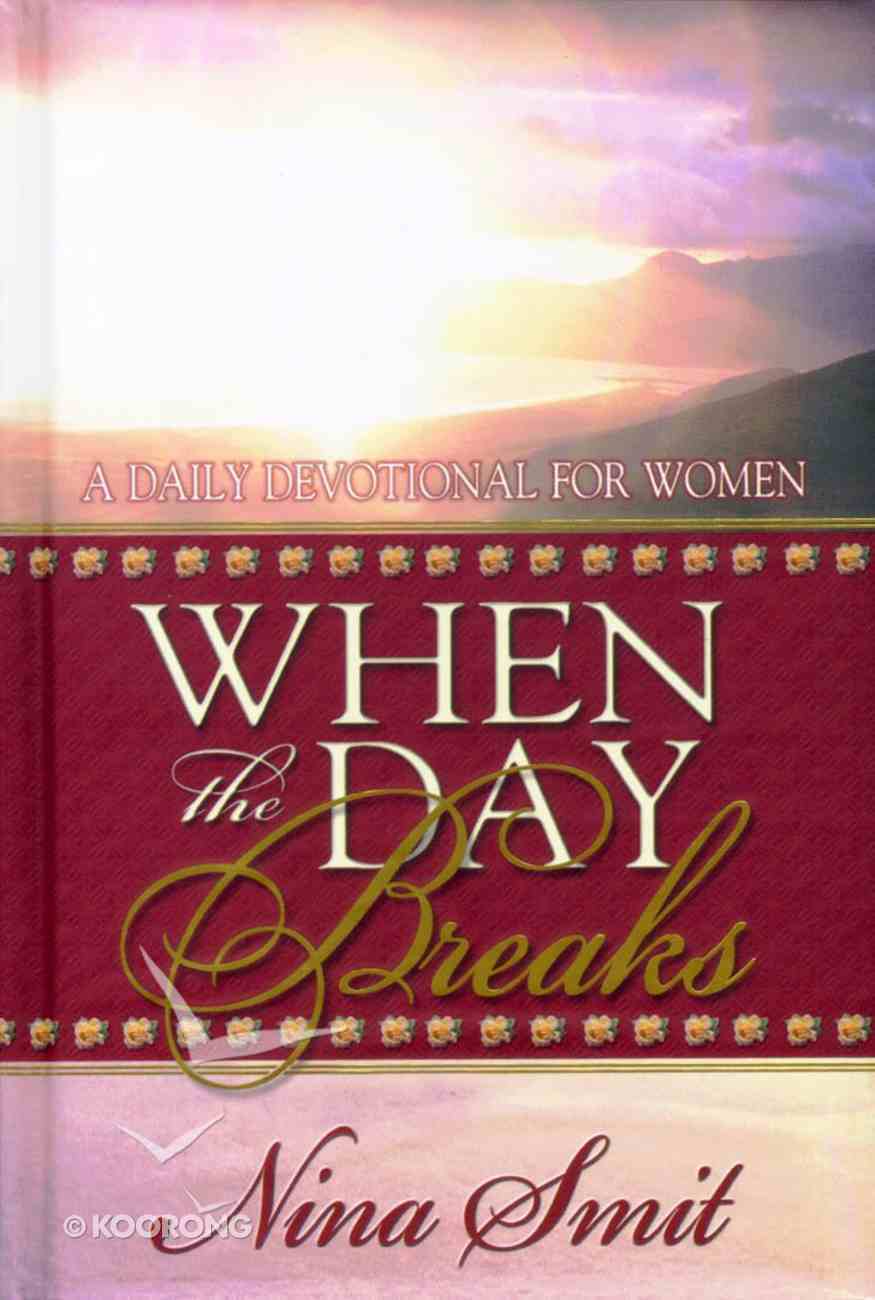 When the Day Breaks Hardback