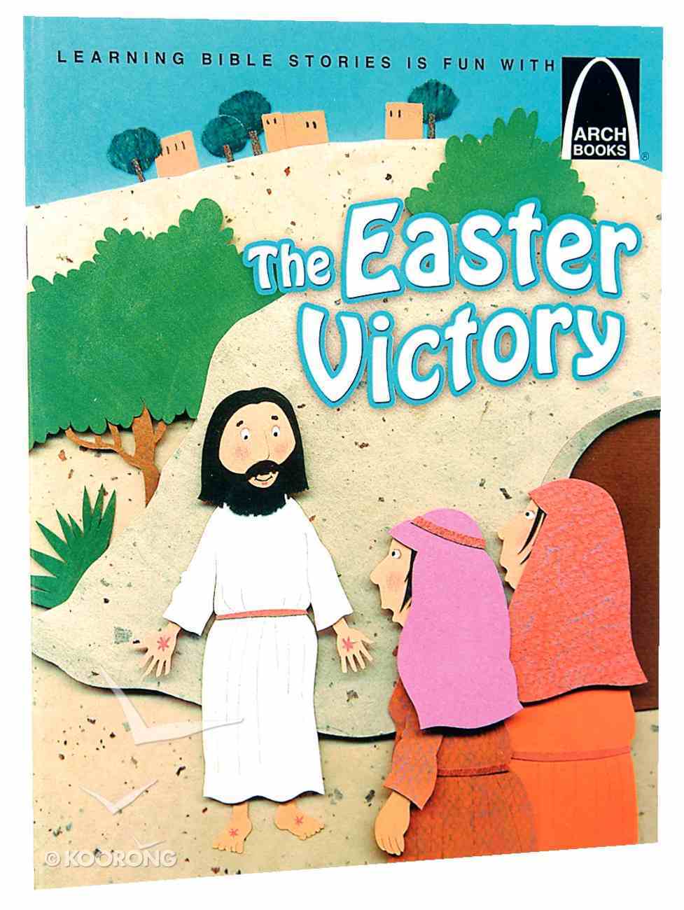 The Easter Victory (Arch Books Series) Paperback