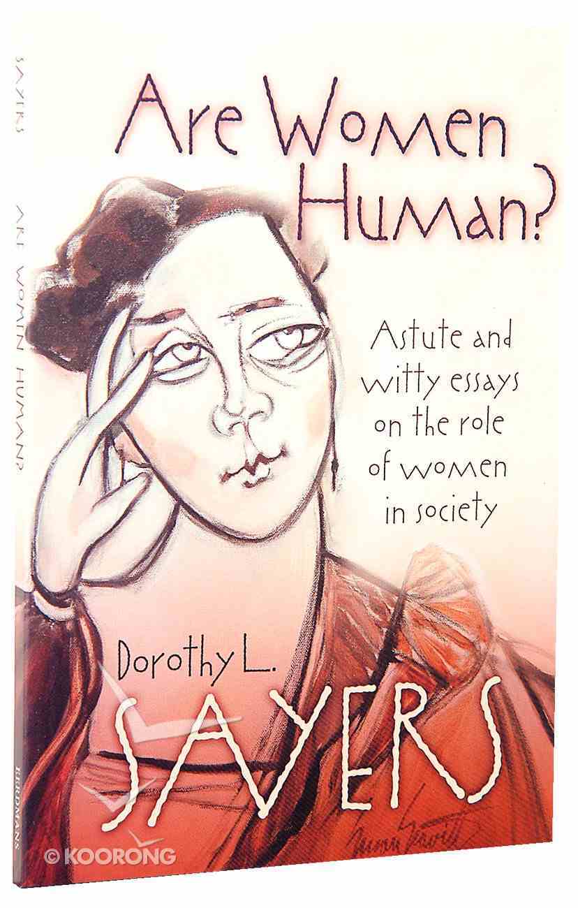 dorothy l sayers are women human