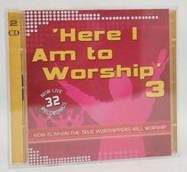 Album Image for Here I Am to Worship #3 (Dbl Cd) - DISC 1