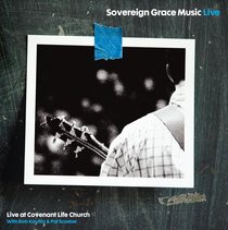 Album Image for Sovereign Grace Music Live - DISC 1