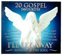 Album Image for 20 Gospel Favourites: I'll Fly Away - DISC 1
