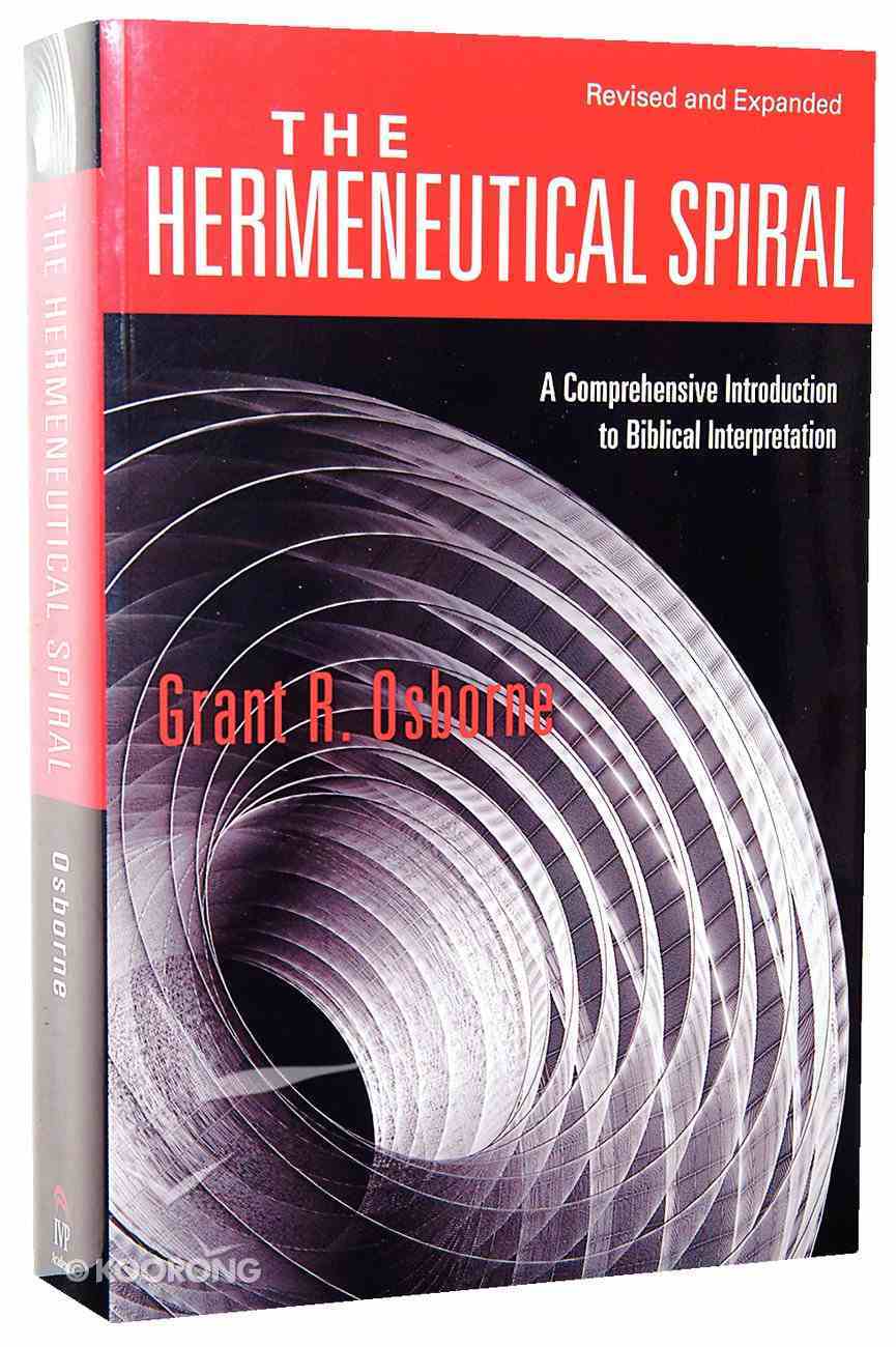 The Hermeneutical Spiral (And Expanded) Paperback