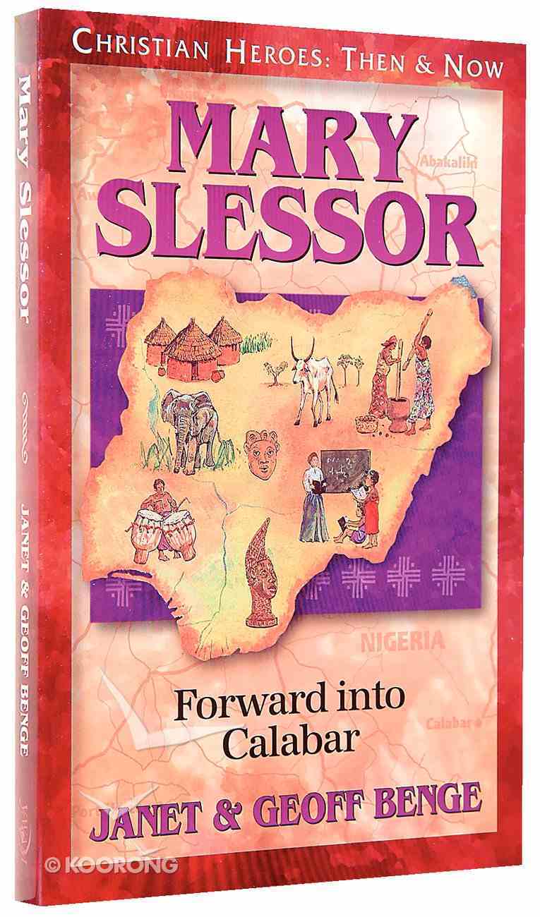 Mary Slessor (Christian Heroes Then & Now Series) Paperback