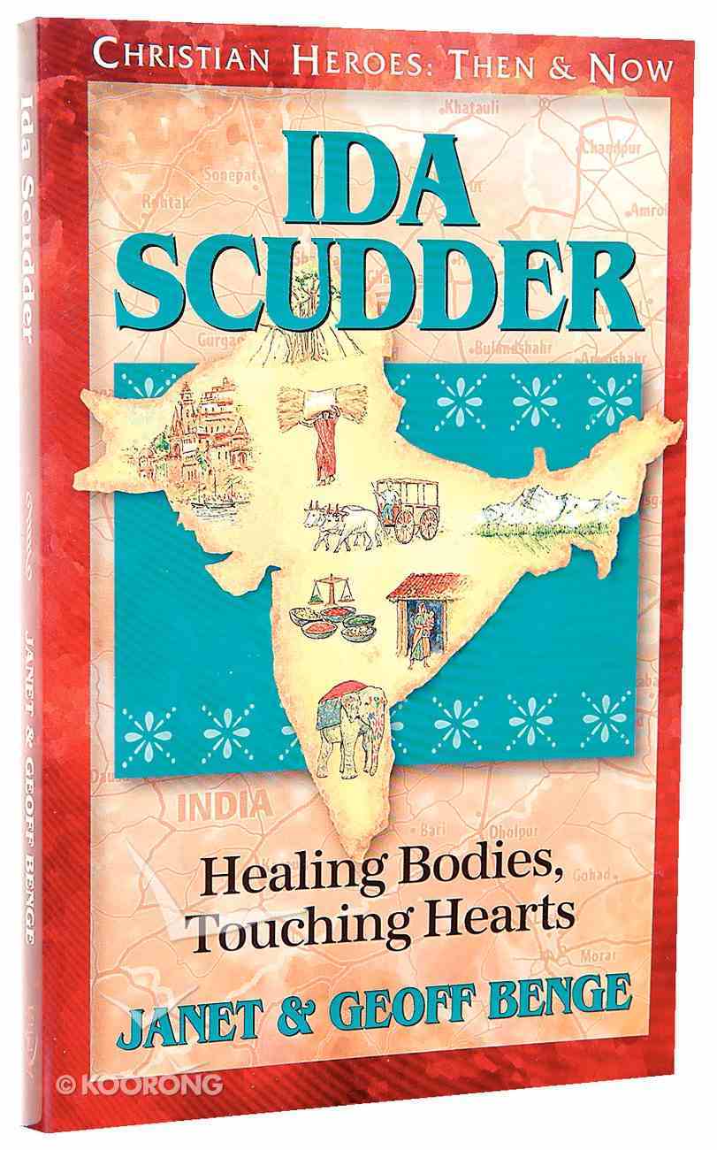 Ida Scudder (Christian Heroes Then & Now Series) Paperback