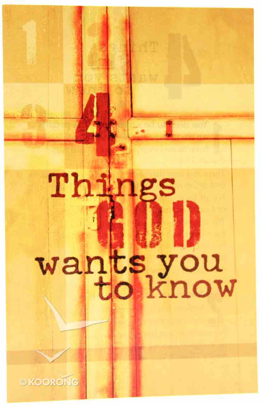 Four Things God Wants You to Know ESV (Pack Of 25) Booklet