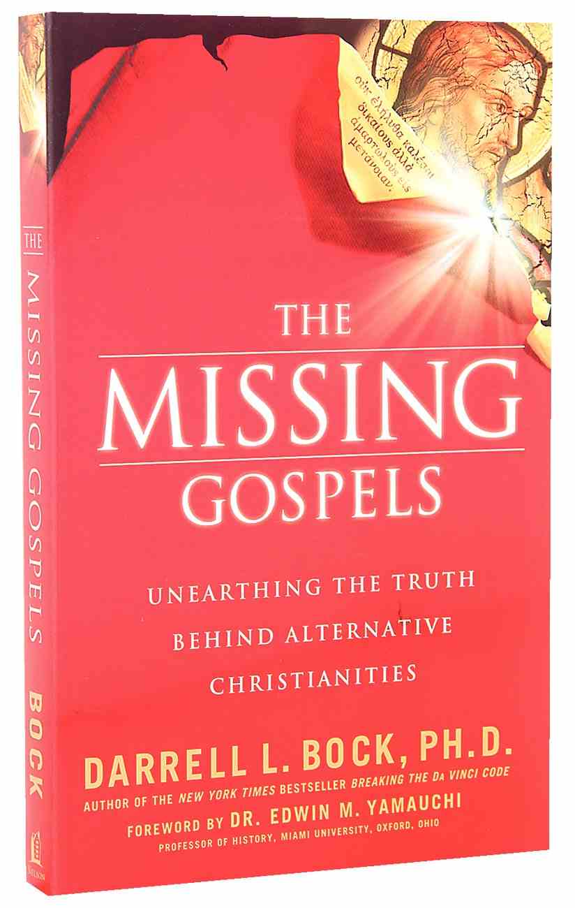 The Missing Gospels By Darrell L Bock Koorong