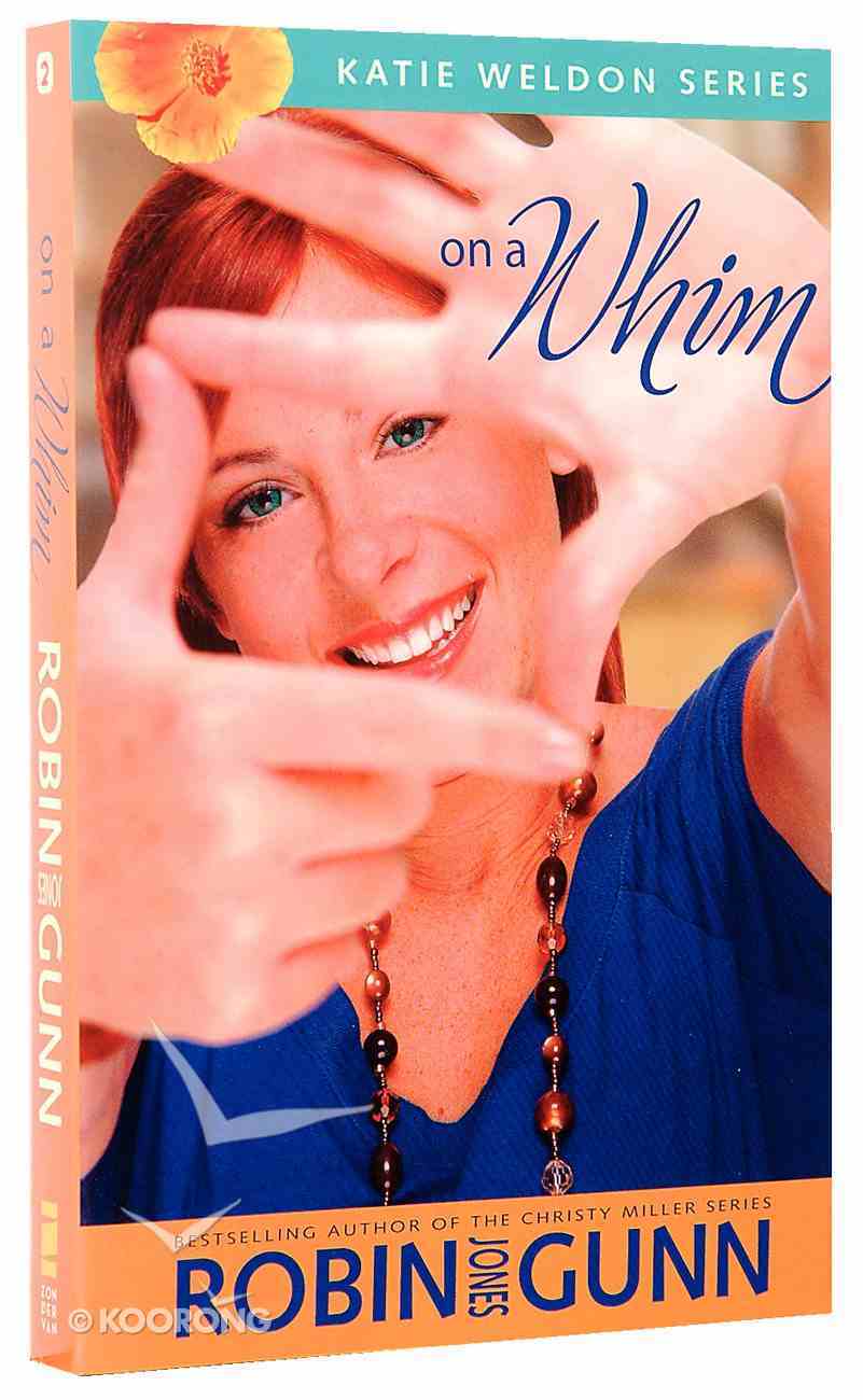 On a Whim (#02 in Katie Weldon Series) Paperback