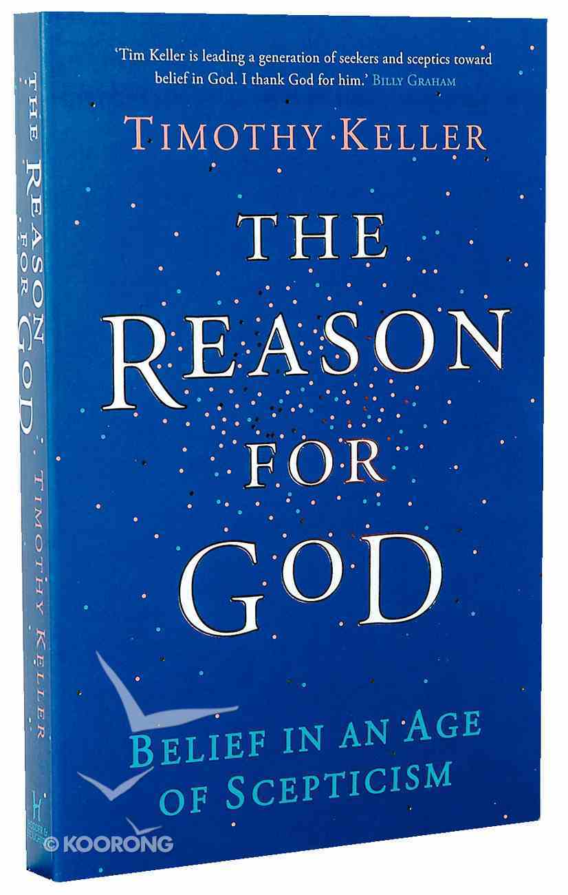 The Reason For God By Timothy Keller Koorong