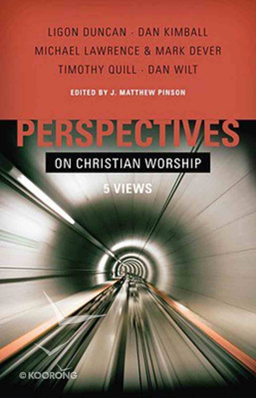 Perspectives on Christian Worship: Five Views Paperback