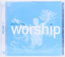 Album Image for Encounter Worship Volume 3 - DISC 1