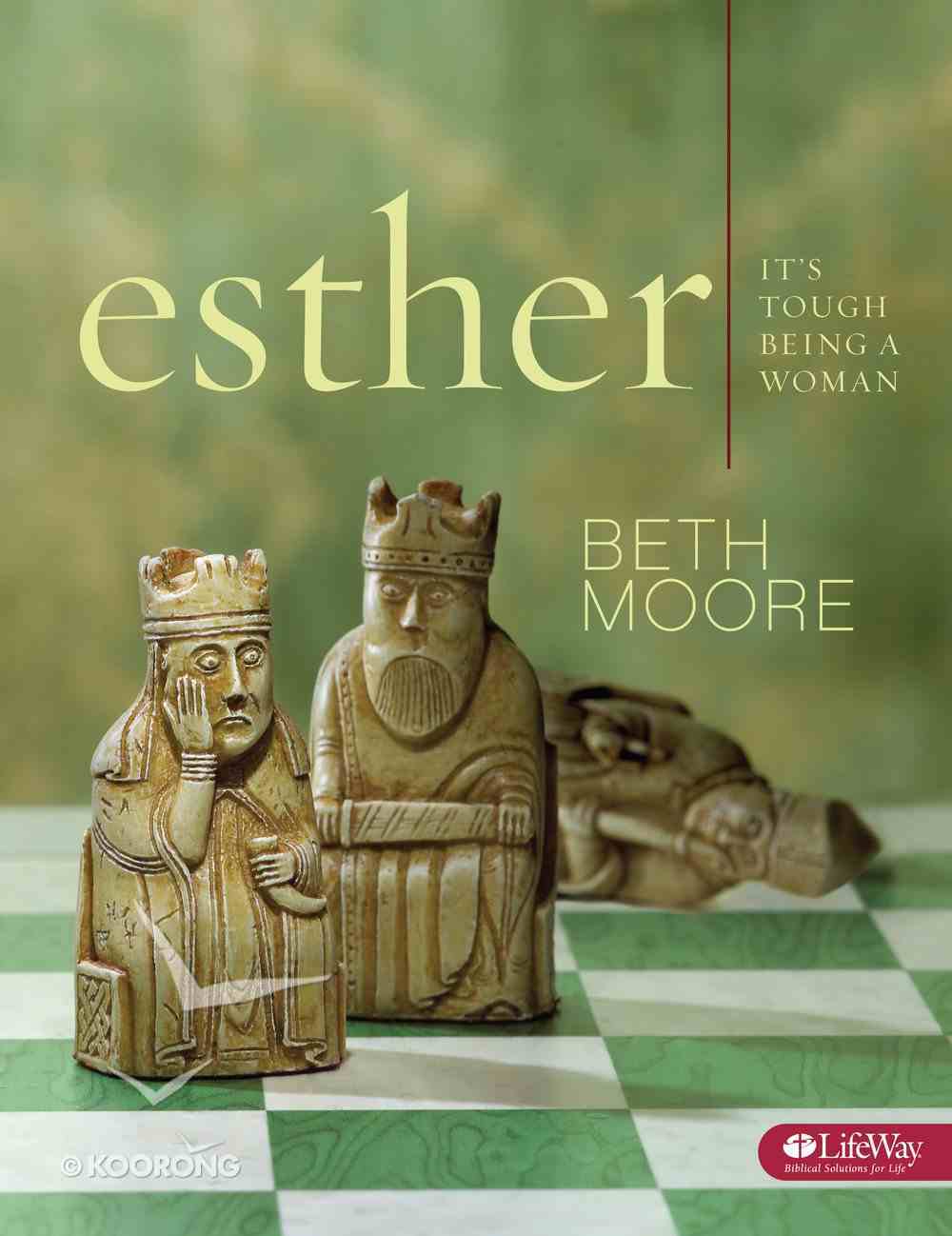 Esther : It's Tough Being a Woman (Member Book) (Beth Moore Bible Study Series) Paperback