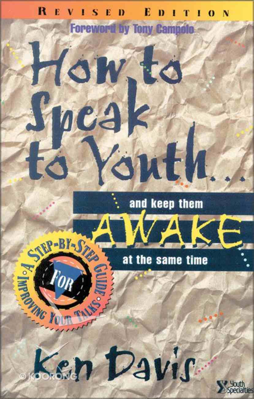 How to Speak to Youth... and Keep Them Awake At the Same Time Paperback
