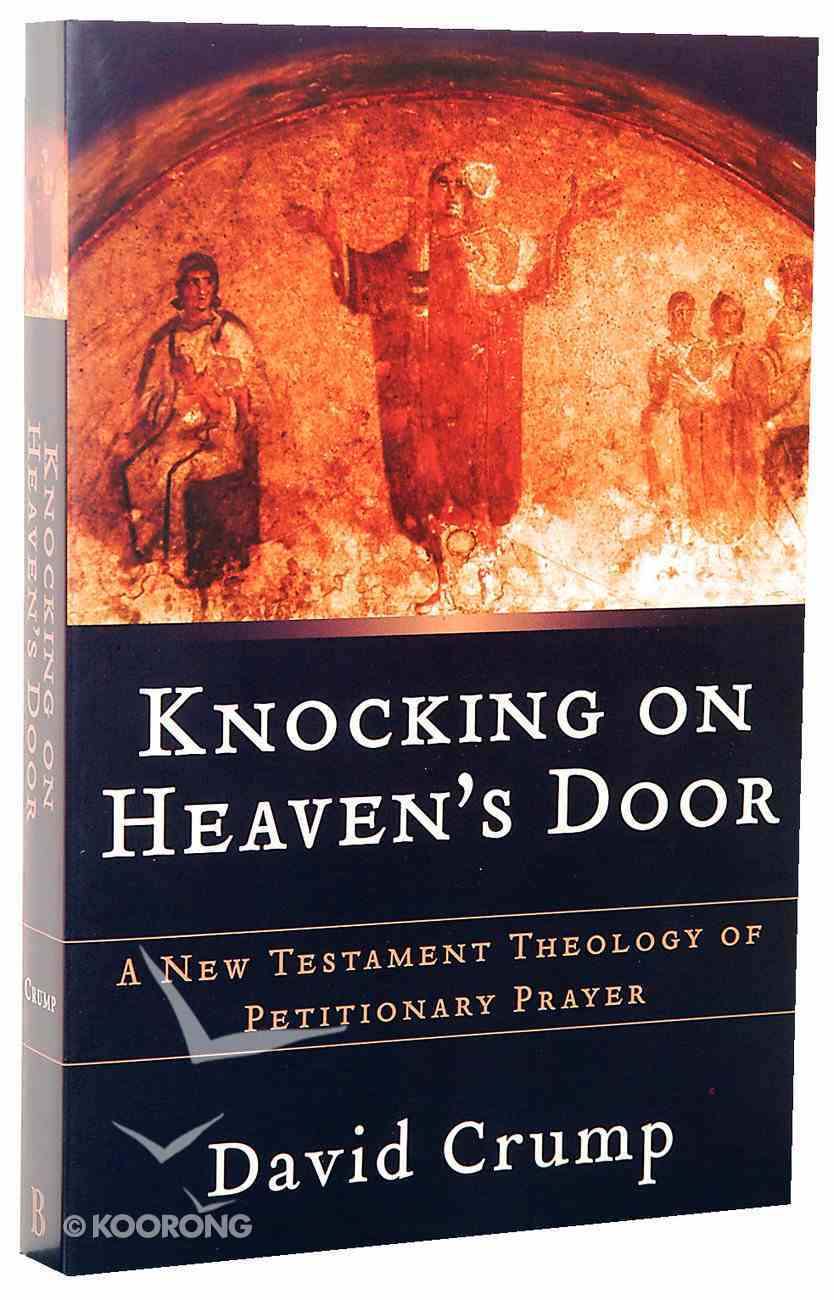 Knocking On Heaven S Door By David Crump Koorong