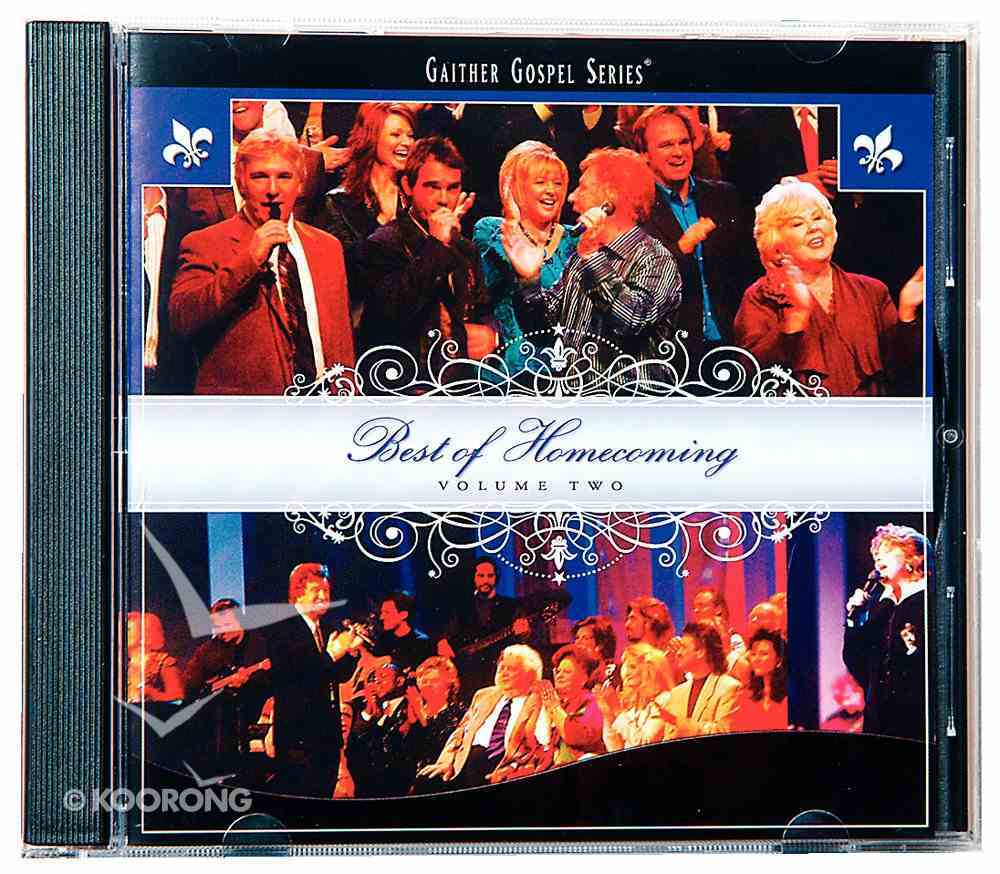 Best of Homecoming Volume 2 (Gaither Gospel Series) by Homecoming ...