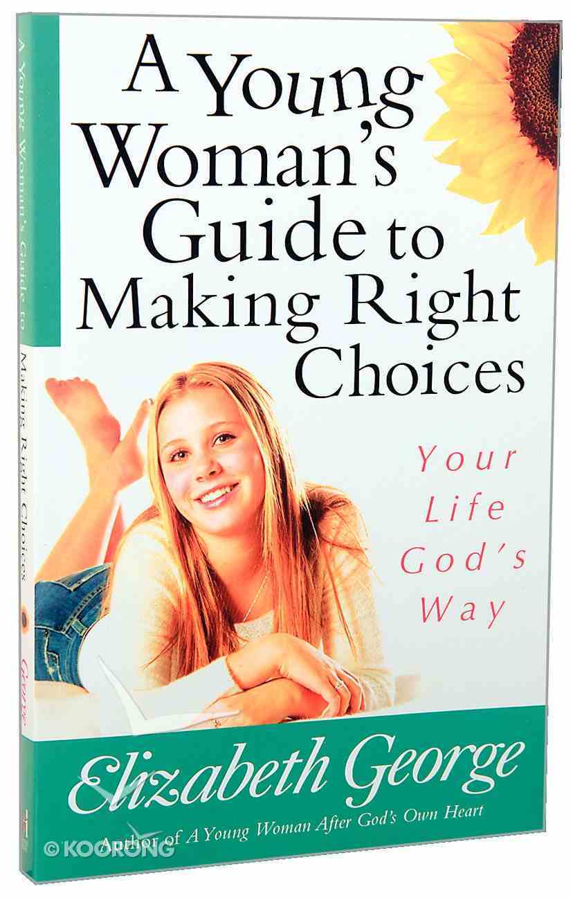 Young Woman's Guide to Making Right Choices Paperback