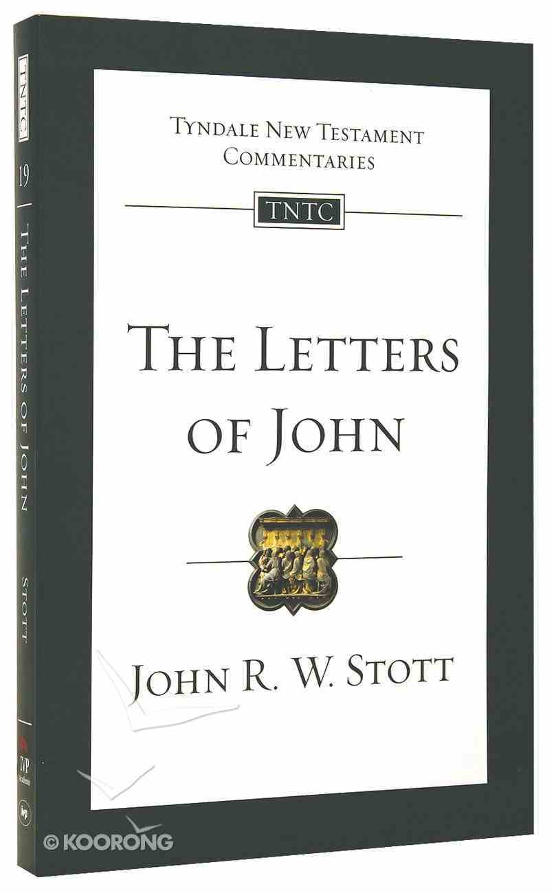 The Letters of John (Tyndale New Testament Commentary (2020 Edition) Series) Paperback