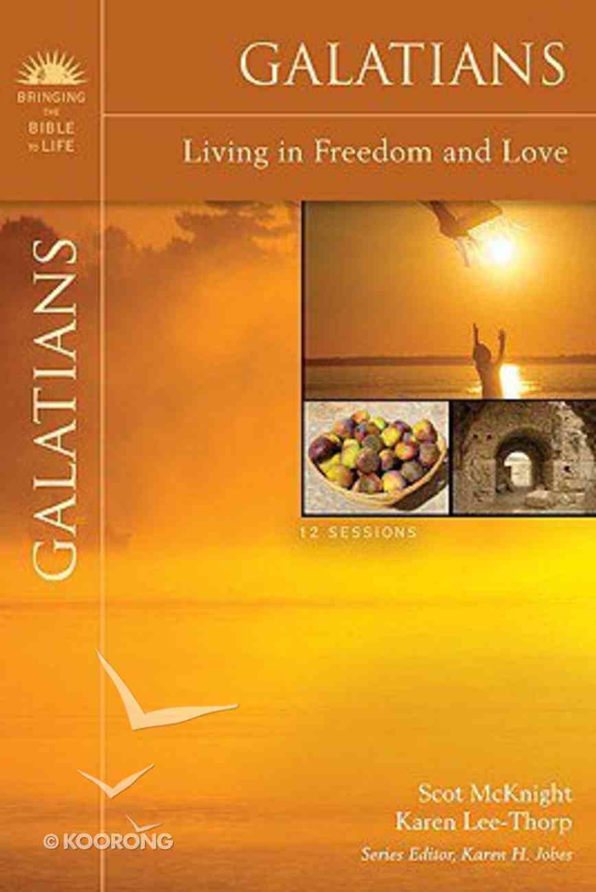 Galatians (Bringing The Bible To Life Series) Paperback