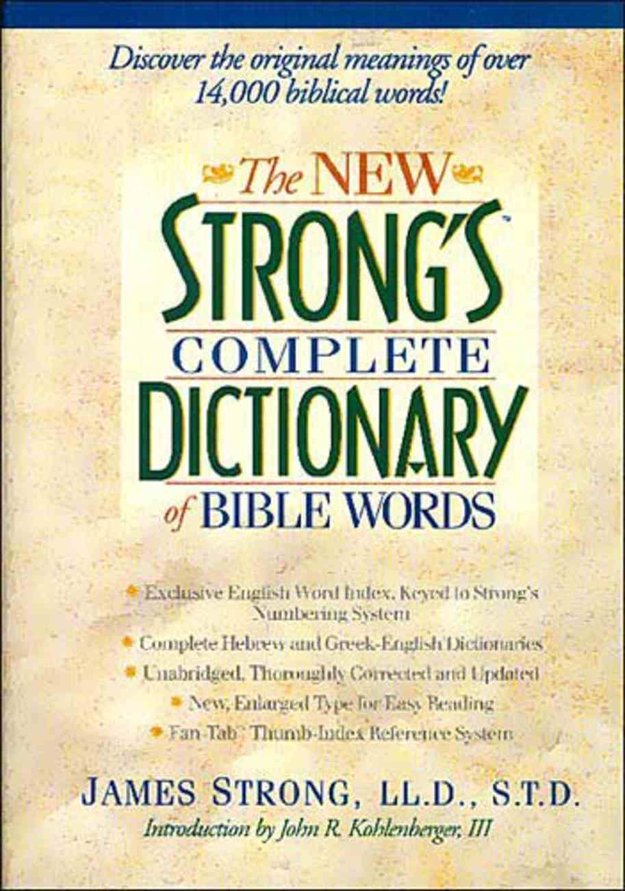 New Strong S Complete Dictionary Of Bible Words By James Strong Koorong