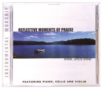 Album Image for Shine Jesus Shine (Reflective Moments Of Praise Series) - DISC 1