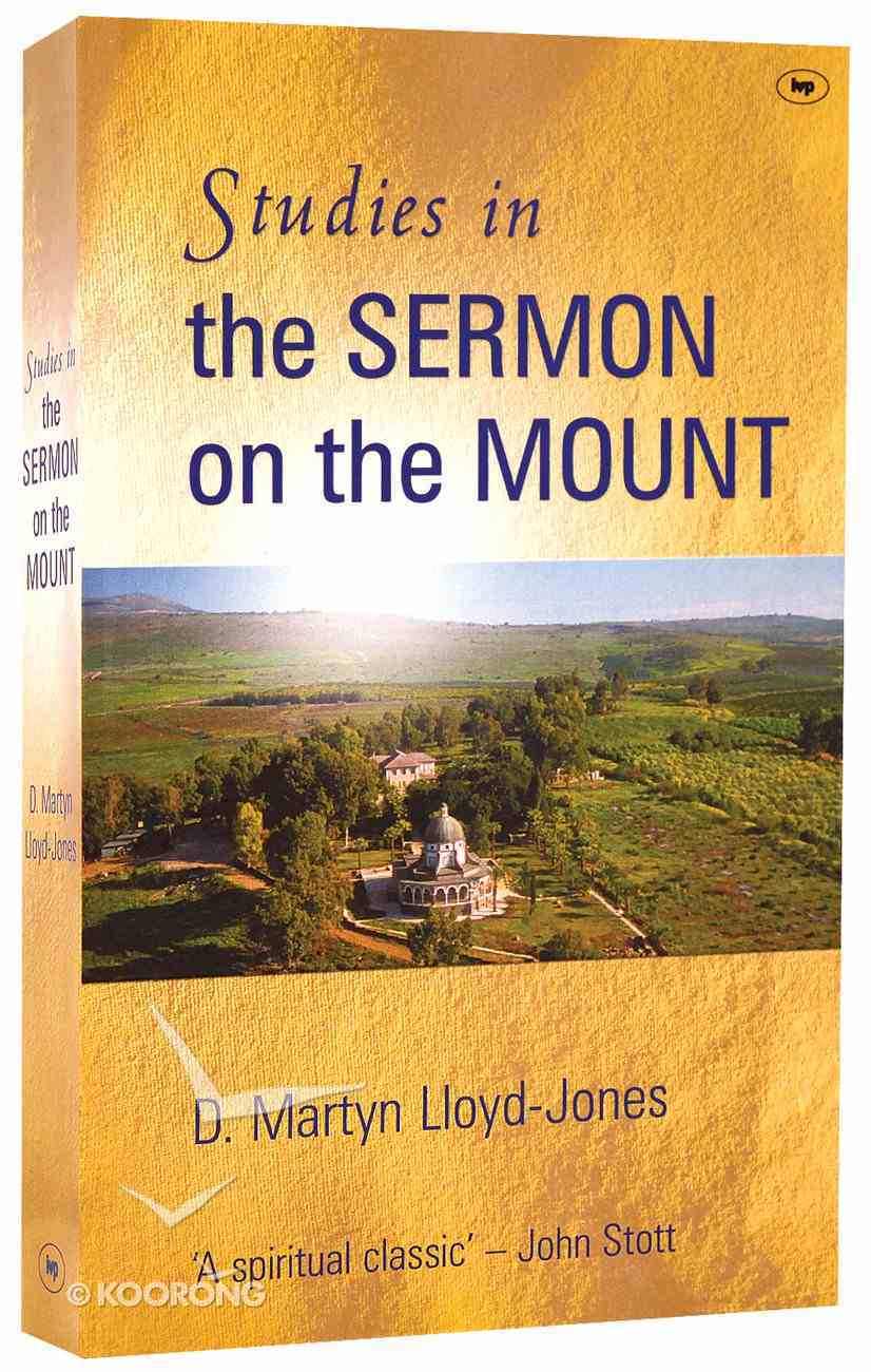 Studies In The Sermon On The Mount By Martyn Lloyd Jones Koorong