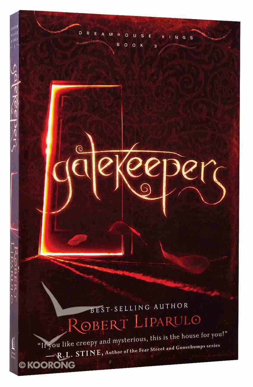 Gatekeepers (#03 in Dreamhouse Kings Series) Paperback