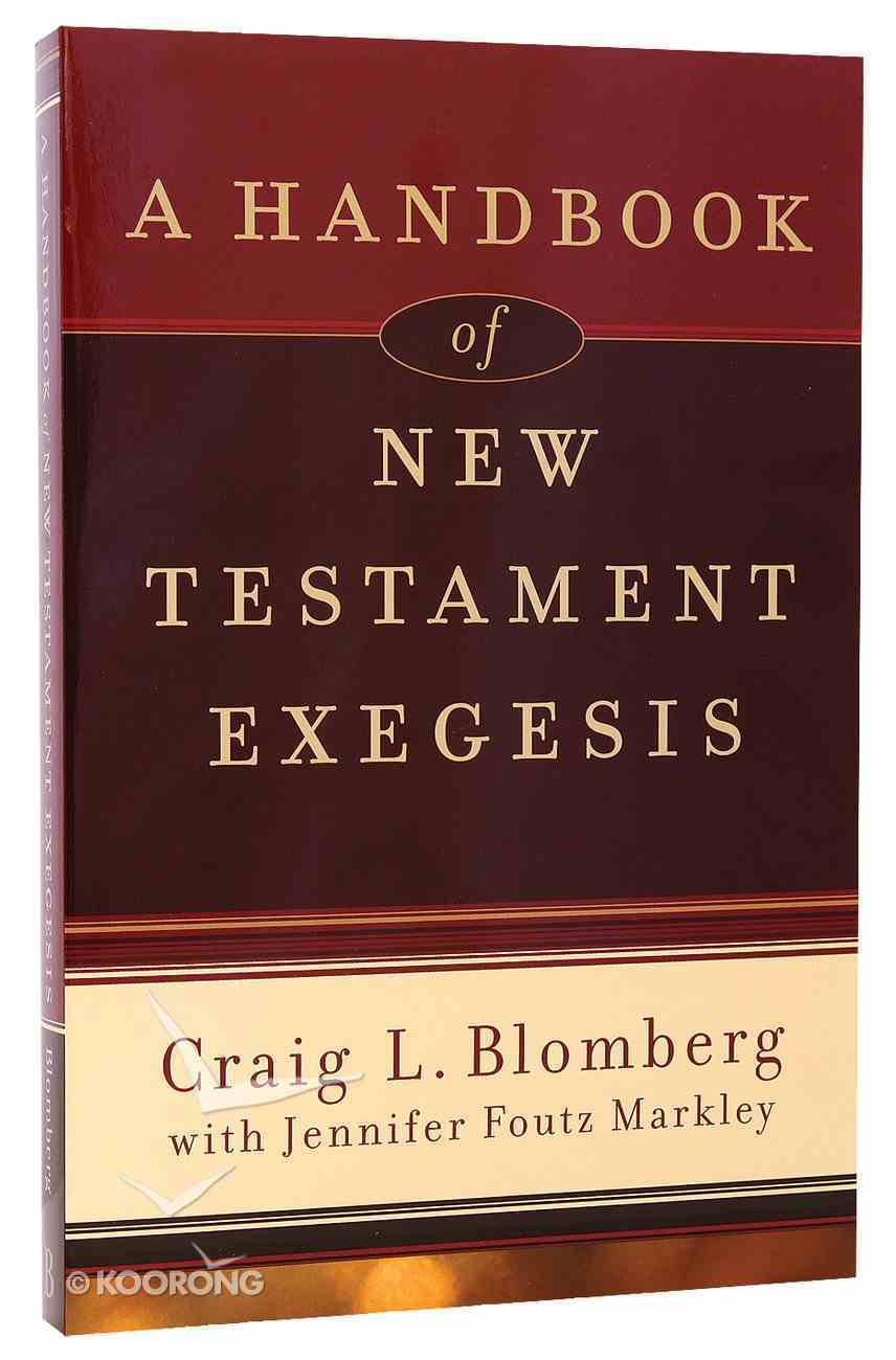 A Handbook of New Testament Exegesis Paperback