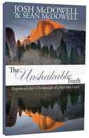 The Unshakable Truth: Experience the 12 Essentials of a Relevant Faith Paperback - Thumbnail 0