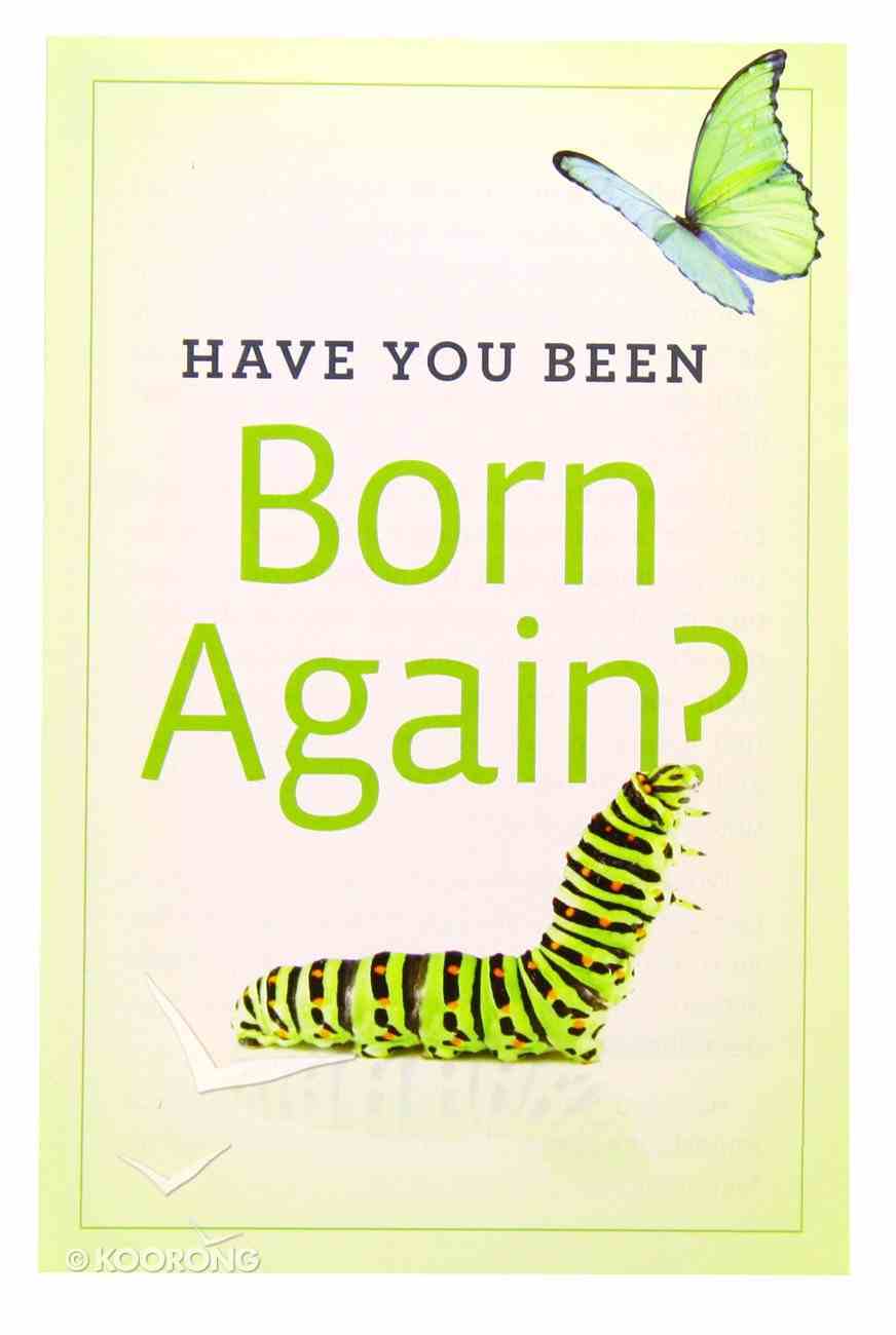 Have You Been Born Again? (Pack Of 25) Booklet