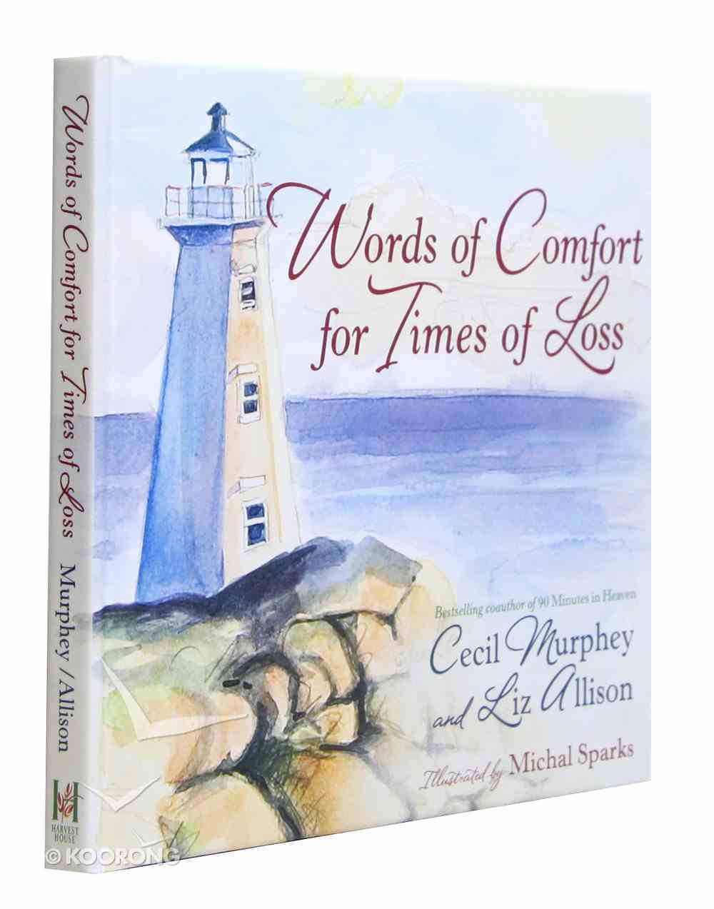 Words Of Comfort For Times Of Loss By Liz Allison Koorong