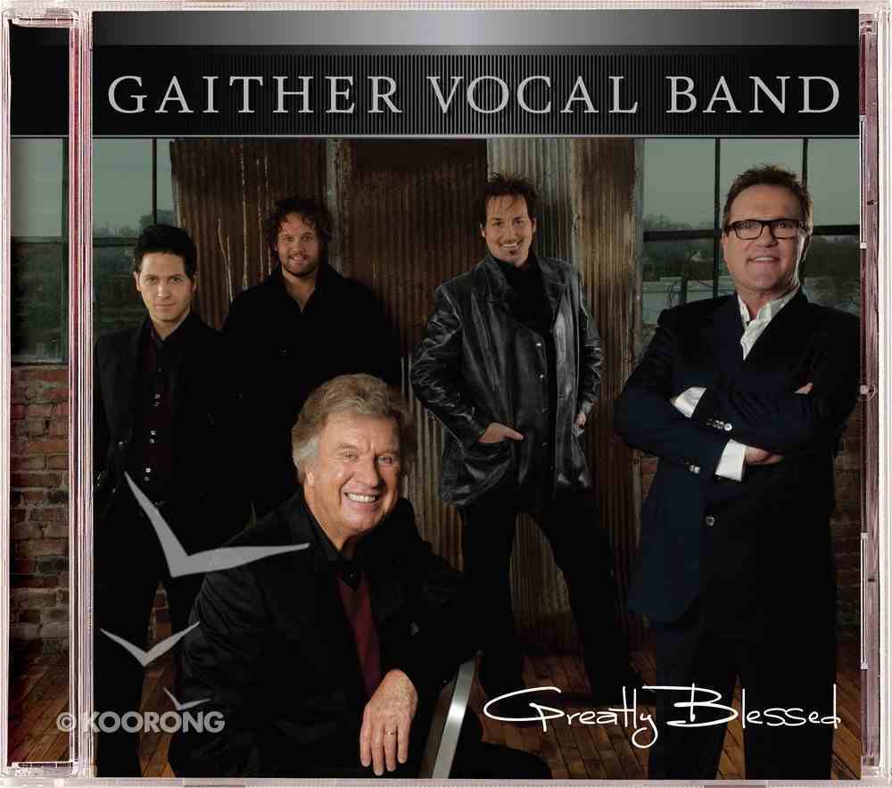 Greatly Blessed (Gaither Vocal Band Series) CD