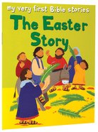 The Easter Story (My Very First Bible Stories Series) Paperback