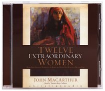 Album Image for Twelve Extraordinary Women (Unabridged Mp3) - DISC 1