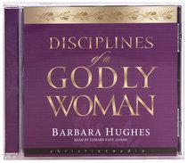 Album Image for Disciplines of a Godly Woman (Unabridged Mp3) - DISC 1