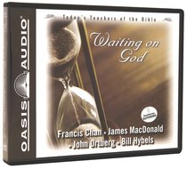 Album Image for Waiting on God (#1 in Today's Teachers Of The Bible Series) - DISC 1