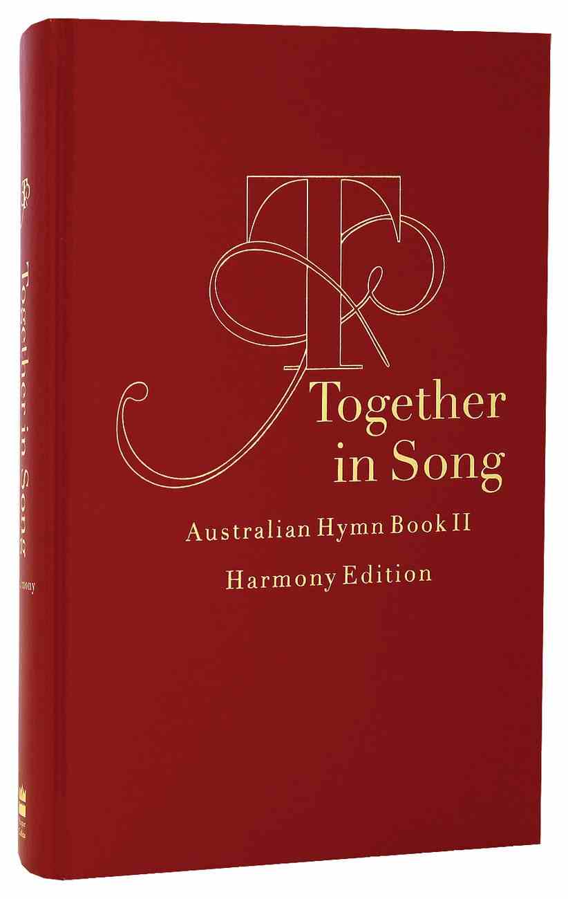 Australian Hymn Book Ii Harmony Ed Together In Song Music Book By Together In Song Koorong