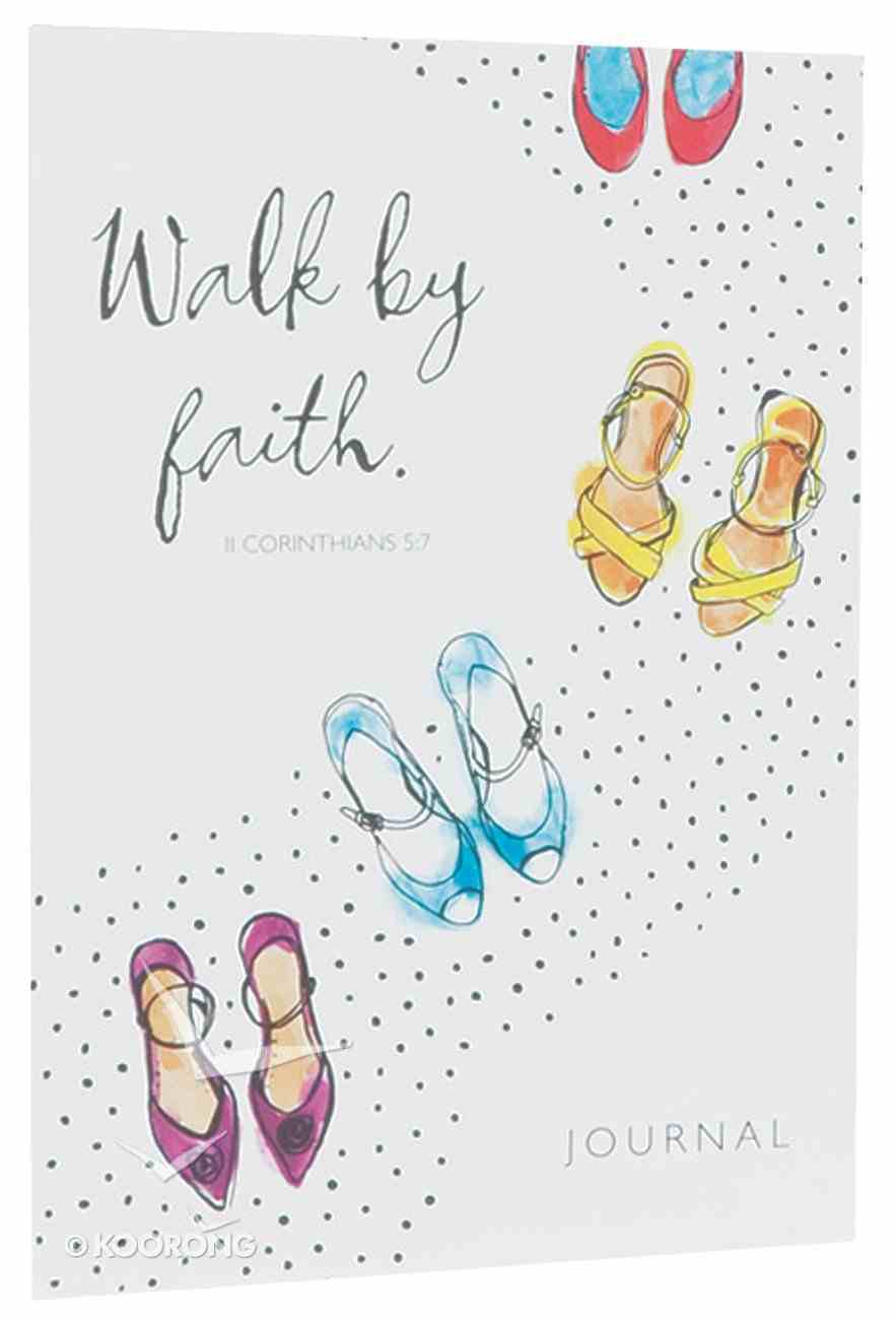 Notebook Journal: Walk By Faith (White/women's Colourful Shoes) Stationery