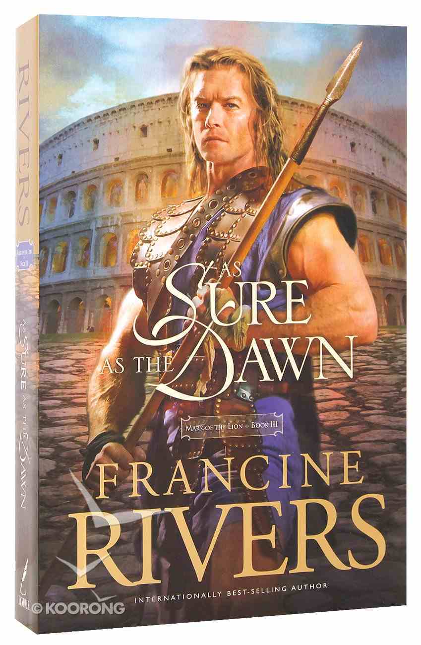 As Sure as the Dawn (#03 in Mark Of The Lion Series) Paperback