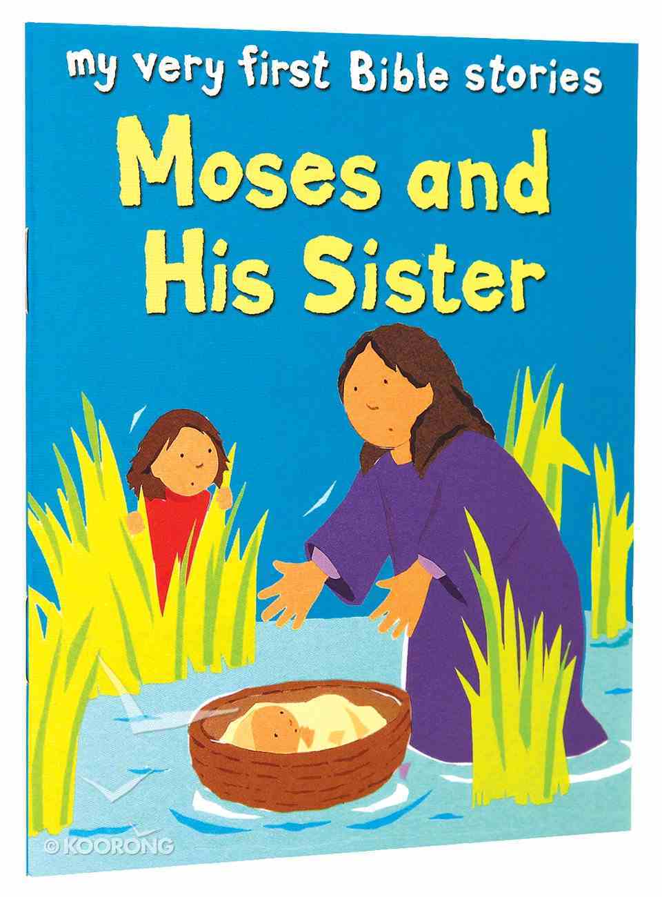 Moses and His Sister (My Very First Bible Stories Series) Paperback