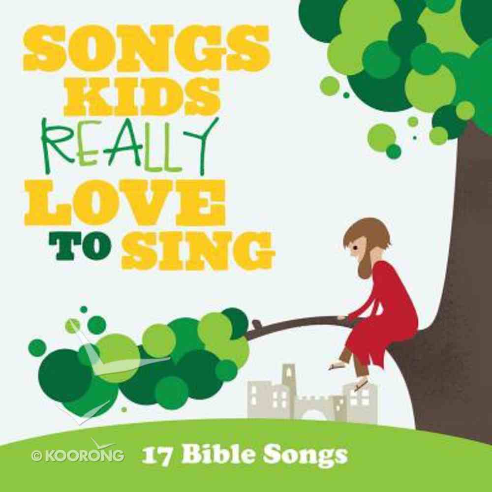 Songs Kids Really Love to Sing: 17 Bible Songs CD