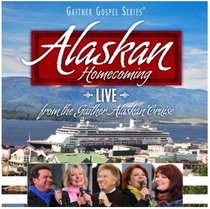 Album Image for Alaskan Homecoming Live (Gaither Gospel Series) - DISC 1