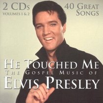 Album Image for He Touched Me the Gospel Music of Elvis Presley - DISC 1