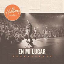 Album Image for Hillsong Espanol 2011: En Mi Lugar - DISC 1